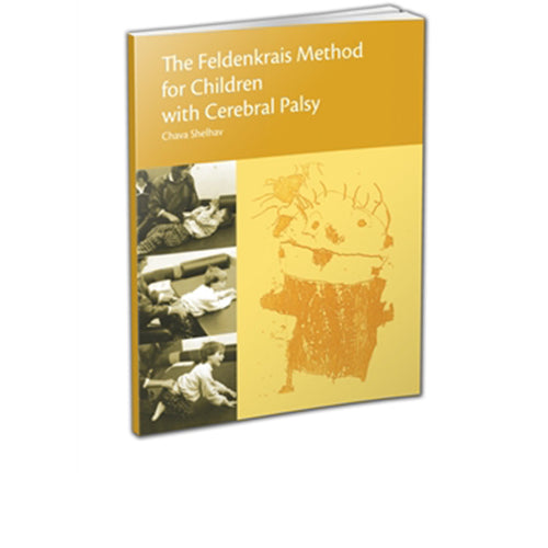 Feldenkrais Method for Children with Cerebral Palsy: Master's Thesis Manuscript