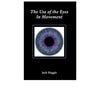 The Use of Eyes in Movement
