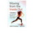Moving from the Inside Out<br/>7 Principles for Ease and Mastery in Movement-A Feldenkrais Approach