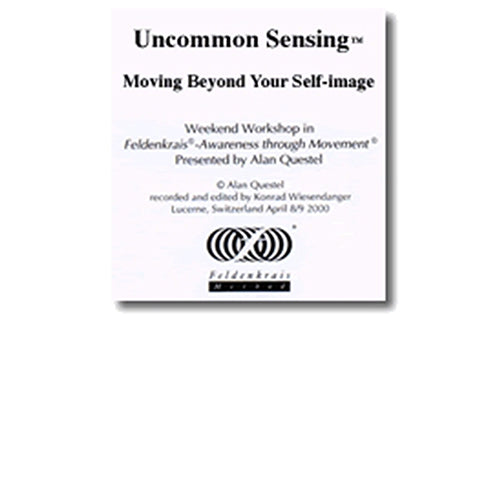 Uncommon Sensing: Moving Beyond Your Self Image